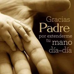 a close up of a person holding a baby's hand with the words gracias padre