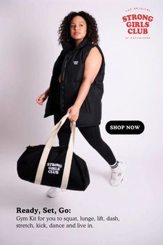 a woman carrying a duffel bag with the slogan ready set go gym kit for you squat, lunge, lift, and dash stretch