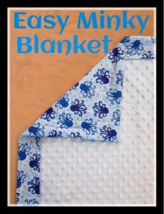 the easy minky blanket pattern is shown in blue and white with an octopus on it