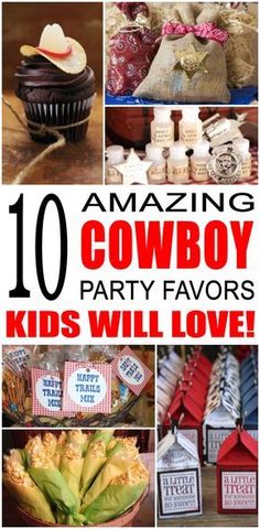 cowboy party favors with the words, 10 amazing cowboy party favors kids will love