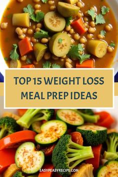 Top 15 weight loss meal prep ideas with colorful vegetable dishes.