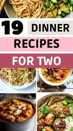 the top ten dinner recipes for two with pictures of different dishes and vegetables in them