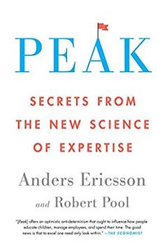 the book cover for peak secrets from the new science of expertise