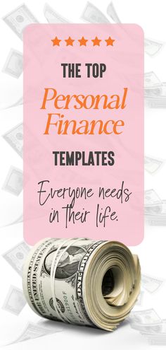 the top personal finance templates everyone needs in their life