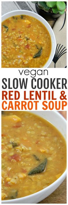 two bowls of red lentil and carrot soup with the title vegan slow cooker red lentil and carrot soup