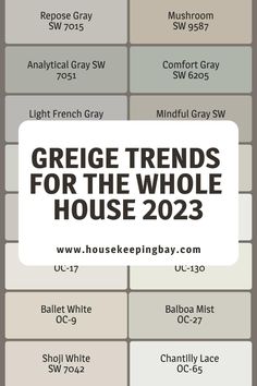 the colors in this house are gray, white and grey with text that reads greige