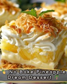 no bake pineapple dream dessert on a plate with the words, no bake pineapple dream desert