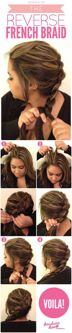 The Reverse French Braid Reverse French Braid, Reverse French Braids, Braid Tutorials, French Braids Tutorial, Reverse French, Pretty Braids, Braid Tutorial, High Maintenance