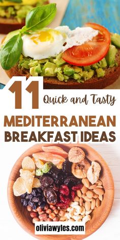 some food that is on top of a plate with the words 11 quick and tasty mediterranean breakfast ideas