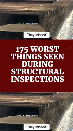 the words, 17 worst things seen during structural inspections are in red and white