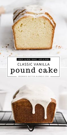 a loaf of vanilla pound cake with icing on top and the words classic vanilla pound cake above it