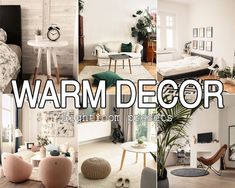 a collage of photos with the words warm decor