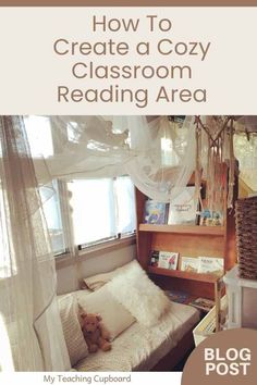 the front cover of a book about how to create a cozy classroom reading area