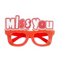 a pair of red sunglasses with the words miss you on them