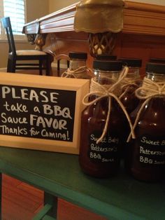 there is a sign that says please take a bbq sauce flavor thanks for canning