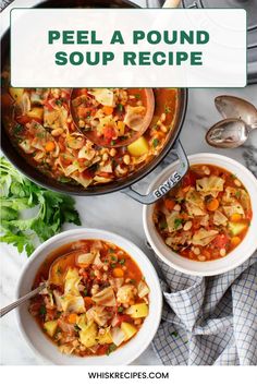 two bowls of soup with the words, peela pound soup recipe on top and below