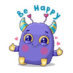 a cute purple monster with horns and hearts on its head, saying be happy in spanish