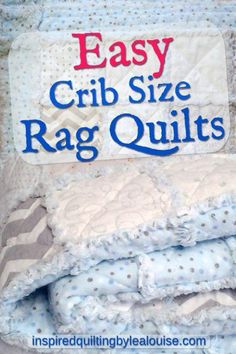 the easy crib size rag quilts are great for beginners to sew