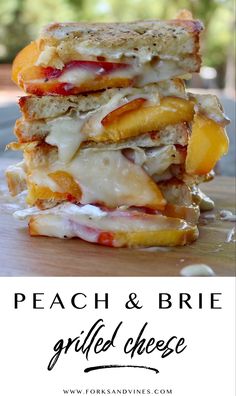 peach and brie grilled cheese sandwich stacked on top of each other with text overlay