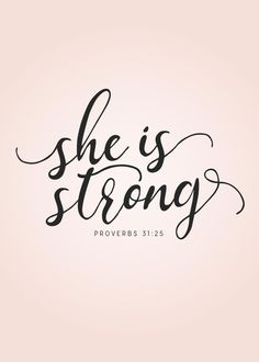 the word she is strong written in black ink on a pink background