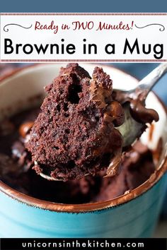 a spoon full of brownie in a mug with the words ready in two minutes