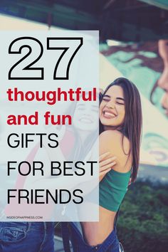 two girls hugging each other with the text 27 thoughtful and fun gifts for best friends