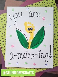 a handmade greeting card with the words you are a - maize - ing