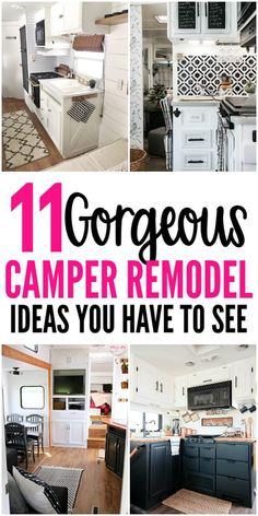 collage of images with text that reads, 11 gorgeous camper remodel ideas you have to see