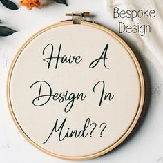 a cross stitch pattern with the words have a design in mind?