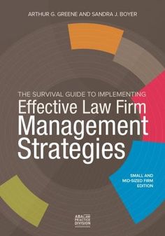 the survival guide to implement effective law firm management