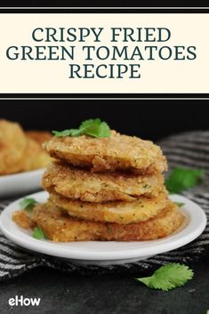 crispy fried green tomatoes recipe on a white plate