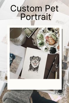 a person sitting at a table with some art supplies on it and the words custom pet portrait above them