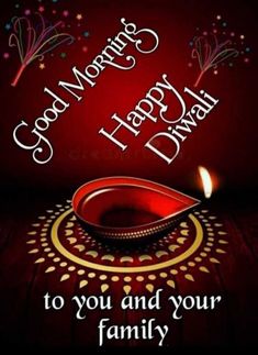 a happy diwali greeting card with the words good morning, happy diwali to you and your family