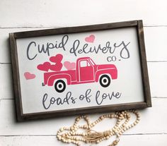 a sign that says cupid delivery co loads of love