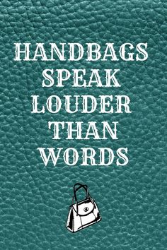 a green book with the words handbags speak louder than words