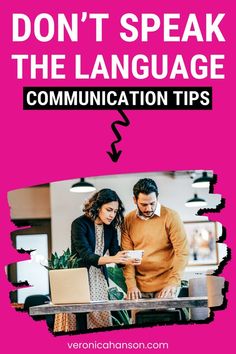 a man and woman standing in front of a laptop with the words don't speak the language communication tips