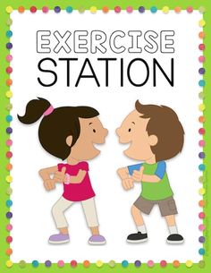 an exercise station with two children talking to each other and the words exercise station above it