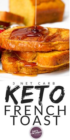 french toast with ketchup on top and other desserts in the background text reads 3 net carb keto french toast