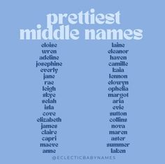 the words prettiest middle names are shown in blue and white on a light blue background