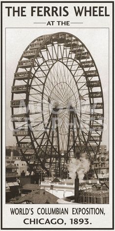 an advertisement for the ferris wheel at the chicago exposition