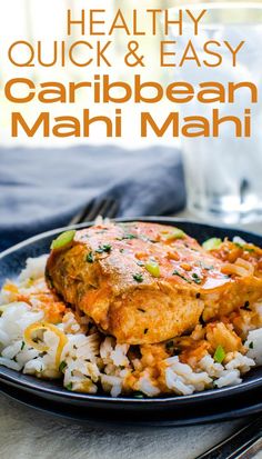 healthy quick and easy caribbean mahi mahi recipe on a plate