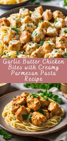 garlic butter chicken bites with creamy parmesan pasta recipe is an easy dinner idea