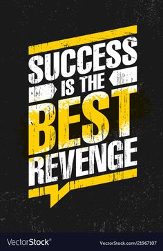 the quote success is the best beverage on black background with yellow and white lettering,