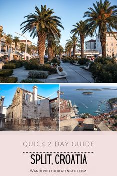 split photo collage with text that reads quick 2 day guide split croatia