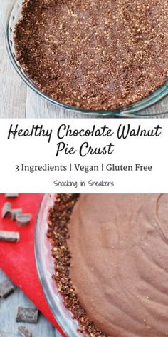 healthy chocolate walnut pie crust with 3 ingredients and vegan gluten free