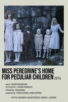 an advertisement for the miss peregine's home for peculiar children, 2016