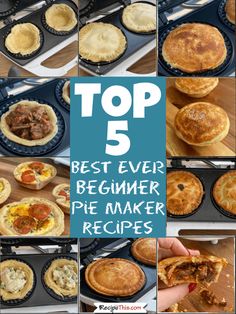 the top 5 best ever beginner pie maker recipes