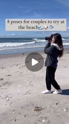 a woman standing on top of a sandy beach next to the ocean with text that reads 8 poses for couples to try at the beach