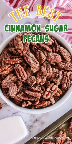 the best cinnamon sugar pecans recipe