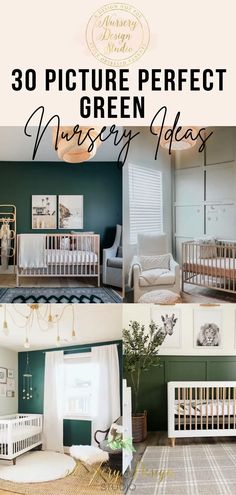 there are pictures of different baby cribs in this room with text overlay that says, 30 picture perfect nursery ideas